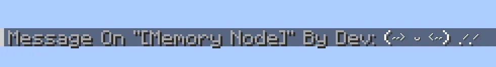 Обычное сообщение в моде Memory Nodes