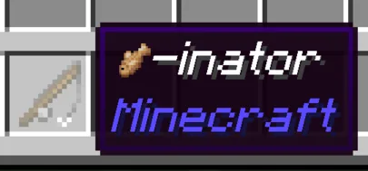 Скриншот Minecraft с названием предмета «Fishinator», использующим встроенный рендеринг текста.