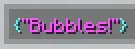 Иота-пузырь с текстом Bubbles! в моде Complex Hex